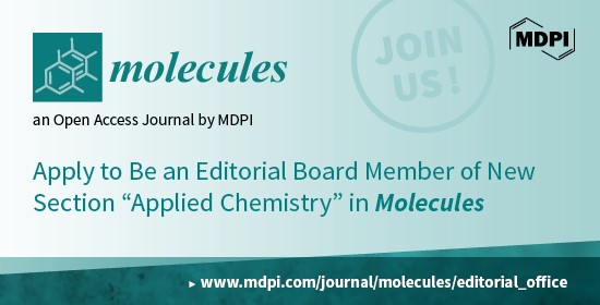 Recruiting Editorial Board Members for the Section “Applied Chemistry” of Molecules