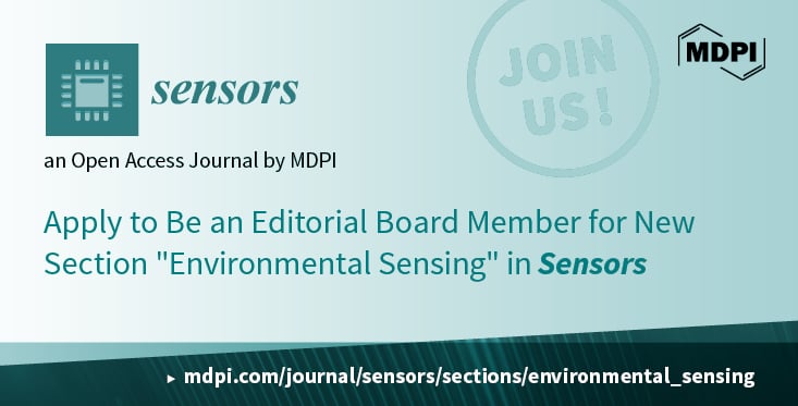 Recruiting Editorial Board Members for the Section “Environmental Sensing” of Sensors