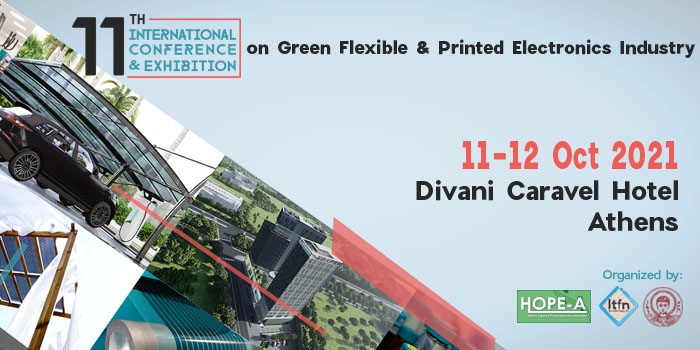 Meet Us at the 11th International Conference & Exhibition on Green Flexible & Printed Electronics Industry, Athens, Greece, 11–12 October 2021