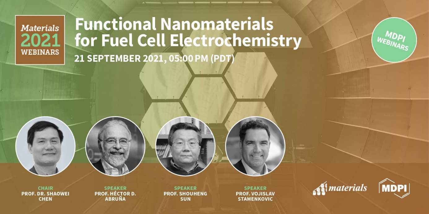 Materials 4th Webinar | Functional Nanomaterials for Fuel Cell Electrochemistry, 21 September 2021