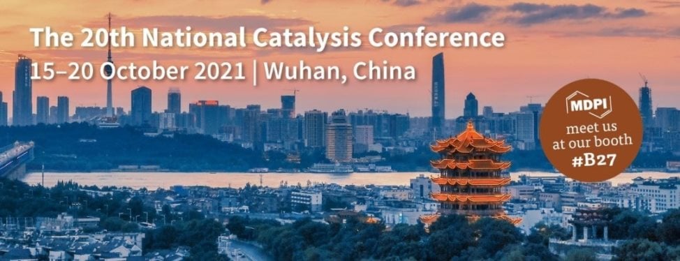 Meet Us at the 20th National Catalysis Conference, Wuhan, China, 15–20 October 2021