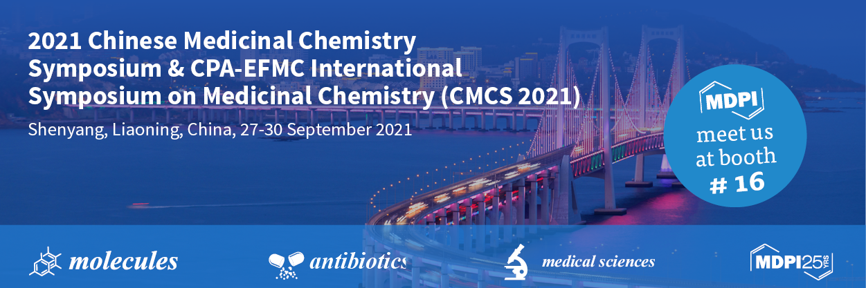 Meet Us at the 2021 Chinese Medicinal Chemistry Symposium and CPA-EFMC International Symposium on Medicinal Chemistry (CMCS 2021) in Shenyang, China, 27–30 September 2021
