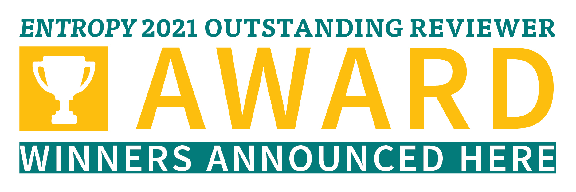 Entropy 2021 Outstanding Reviewer Award—Winners Announced
