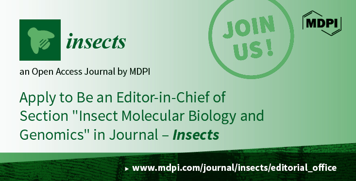Insects | Recruiting Section Editor-in-Chief for the Section “Insect Molecular Biology and Genomics”