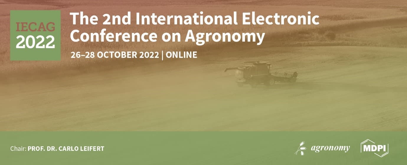 Meet Us Online at the 2nd International Electronic Conference on Agronomy, 26–28 October 2022