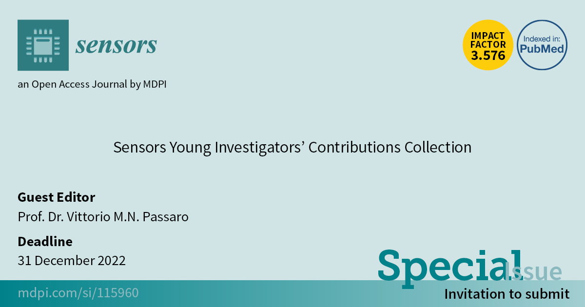 Sensors | Special Issue "Sensors Young Investigators’ Contributions Collection"—Open for Submissions