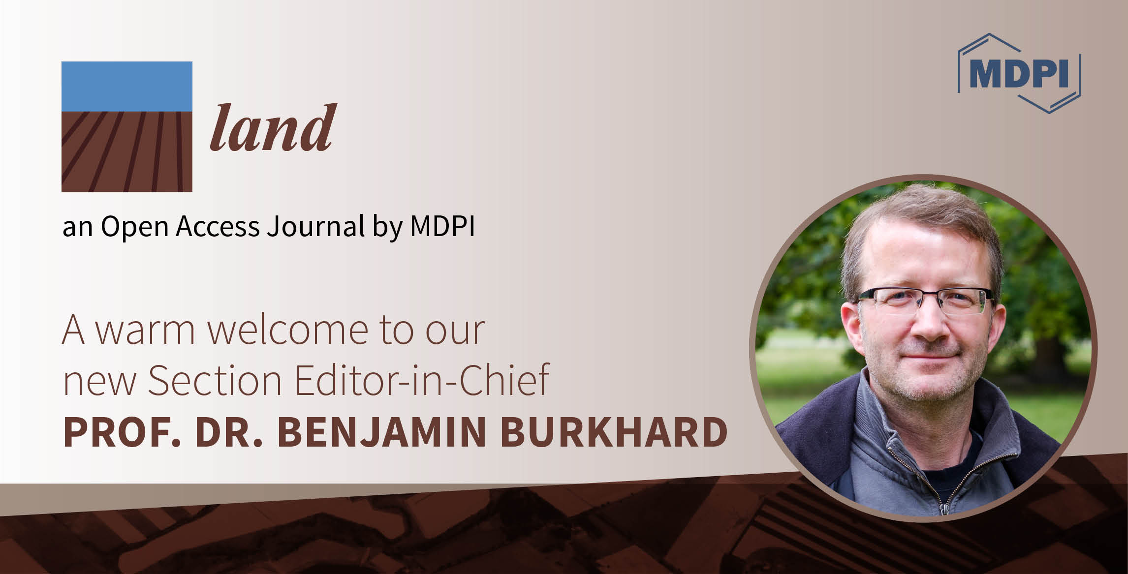 Prof. Dr. Benjamin Burkhard Appointed Section Editor-in-Chief of the Section “Landscape Ecology” in Land