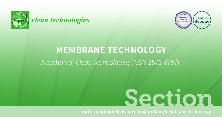 Clean Technologies | New Section “Membrane Technology” Established