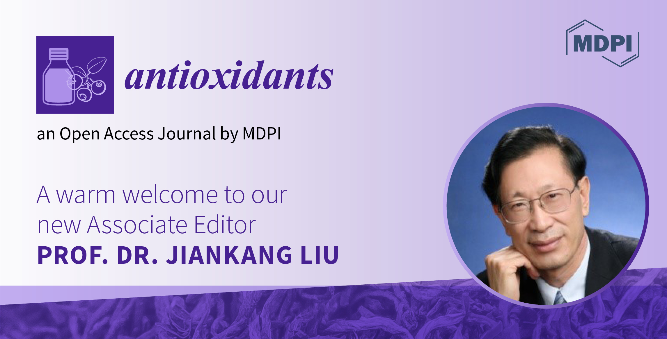 Prof. Dr. Jiankang Liu Appointed Associate Editor of Antioxidants
