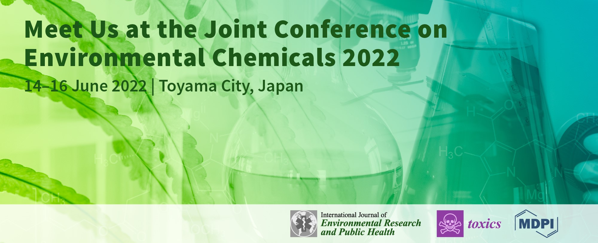 Meet Us at the Joint Conference on Environmental Chemicals 2022, 14–16 June 2022, Toyama City, Japan