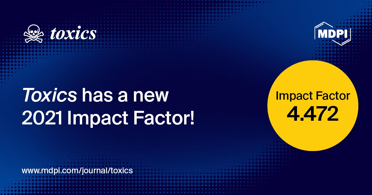 Toxics Receives Updated Impact Factor of 4.472