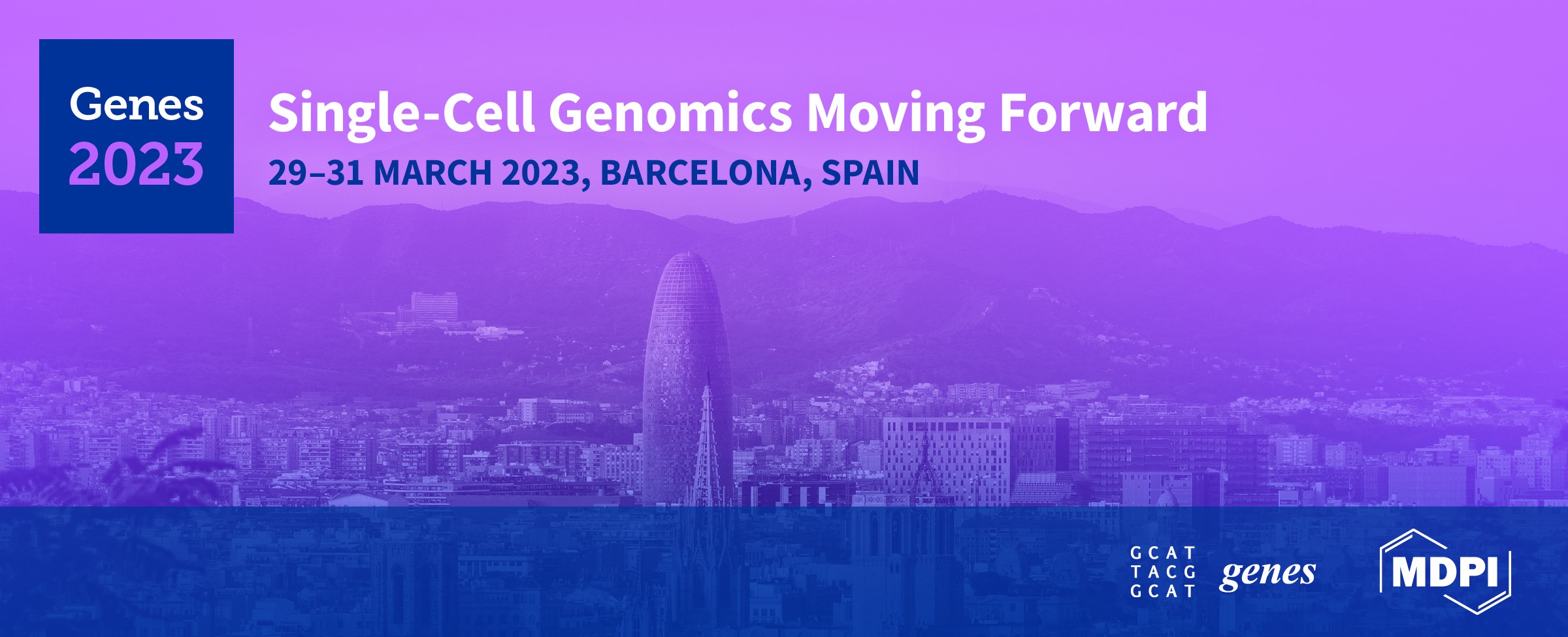 Meet Us at the Genes 2023 Single Cell Genomics Moving Forward Conference, 29–31 March 2023, Barcelona, Spain