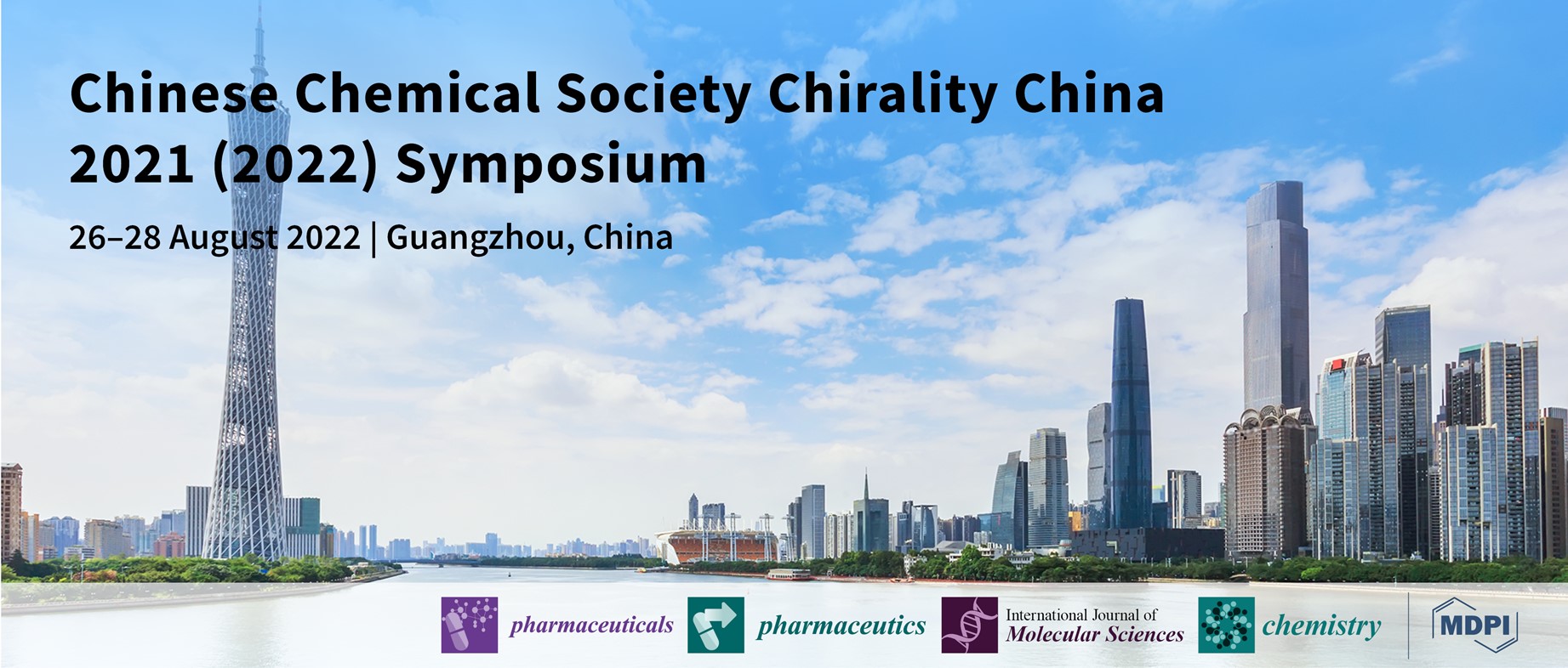 Meet Us at the Chinese Chemical Society Chirality China 2021 (2022) Symposium, 26–28 August 2022, Guangzhou, China