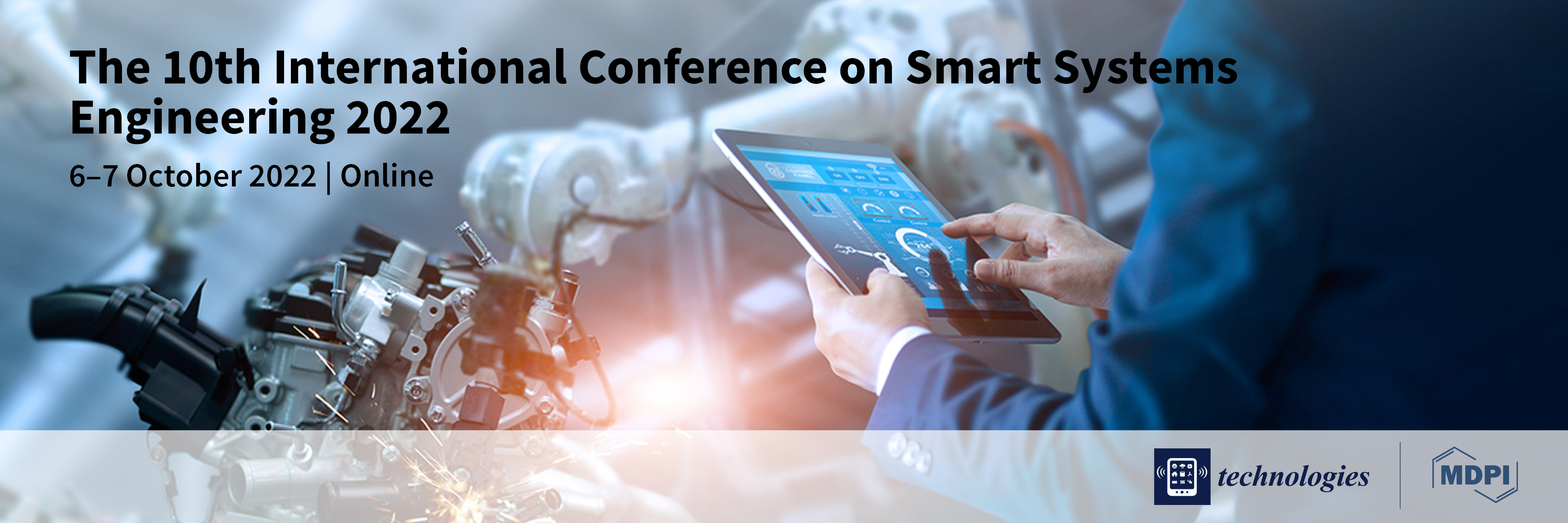 Meet Us Online at the 10th International Conference on Smart Systems Engineering (SmaSys) 2022-Beyond Material Innovation, 6–7 October 2022