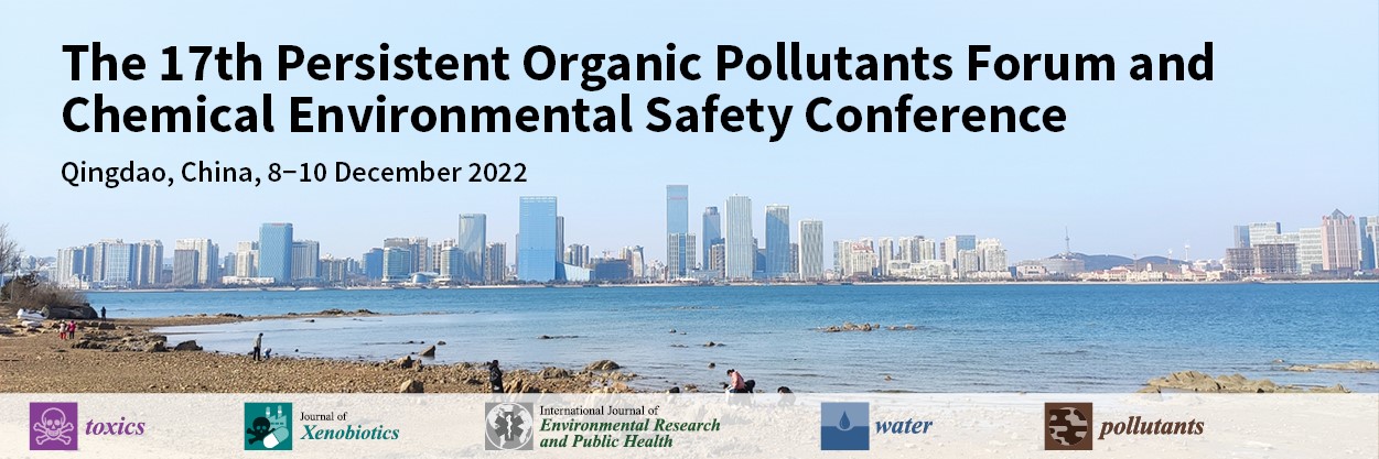 Meet Us at the 17th Persistent Organic Pollutants Forum and Chemical Environmental Safety Conference, 8&ndash;10 December 2022, Qingdao, China