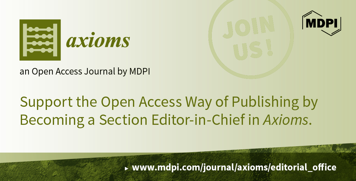 Recruiting Section Editors-in-Chief for Axioms