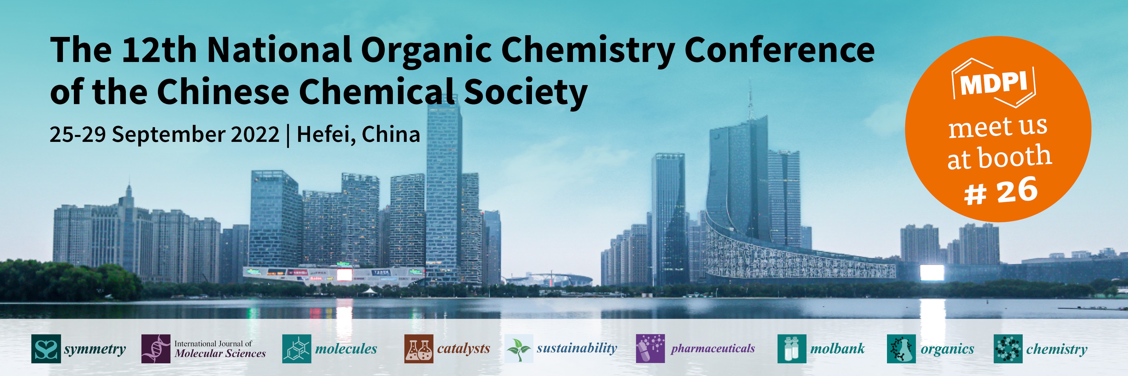 Meet Us at the 12th National Organic Chemistry Conference of the Chinese Chemical Society, 25&ndash;29 September 2022, Hefei, China