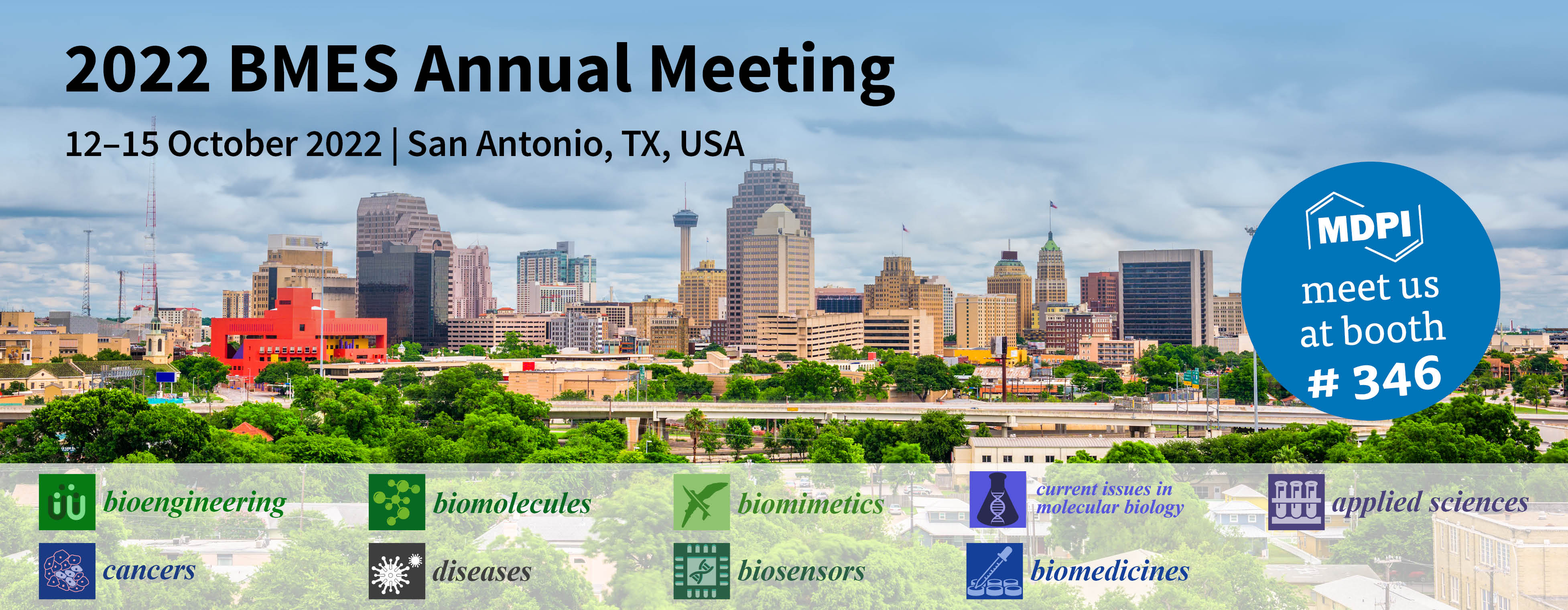 Meet Us at the 2022 BMES Annual Meeting, 12–15 October 2022, San Antonio, Texas, USA