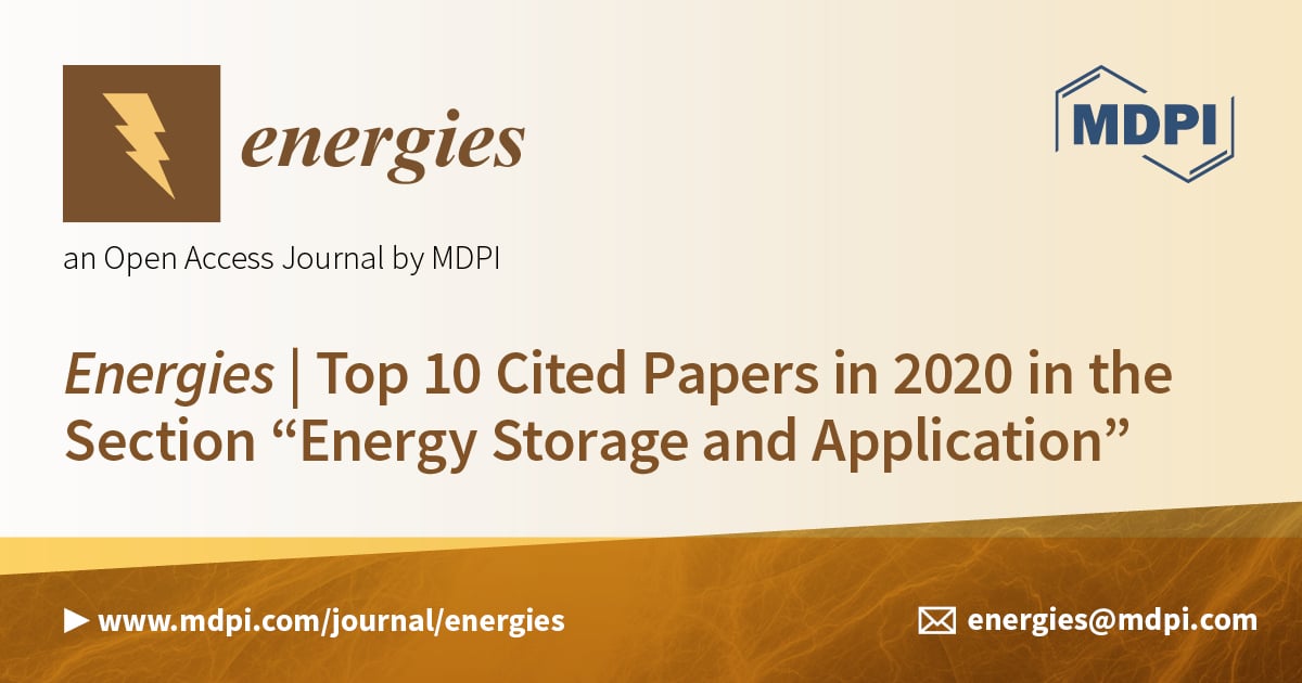 Energies | Top 10 Cited Papers in 2020 in the Section “Energy Storage and Application”