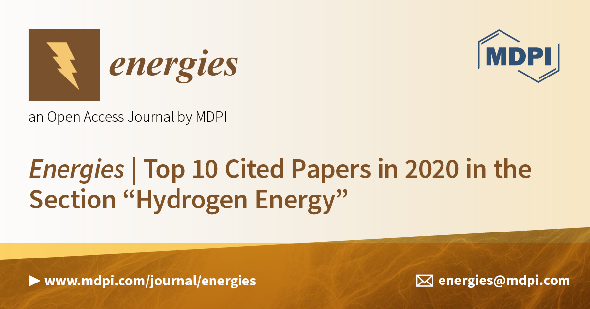 Energies | Top 10 Cited Papers in 2020 in the Section “Hydrogen Energy”