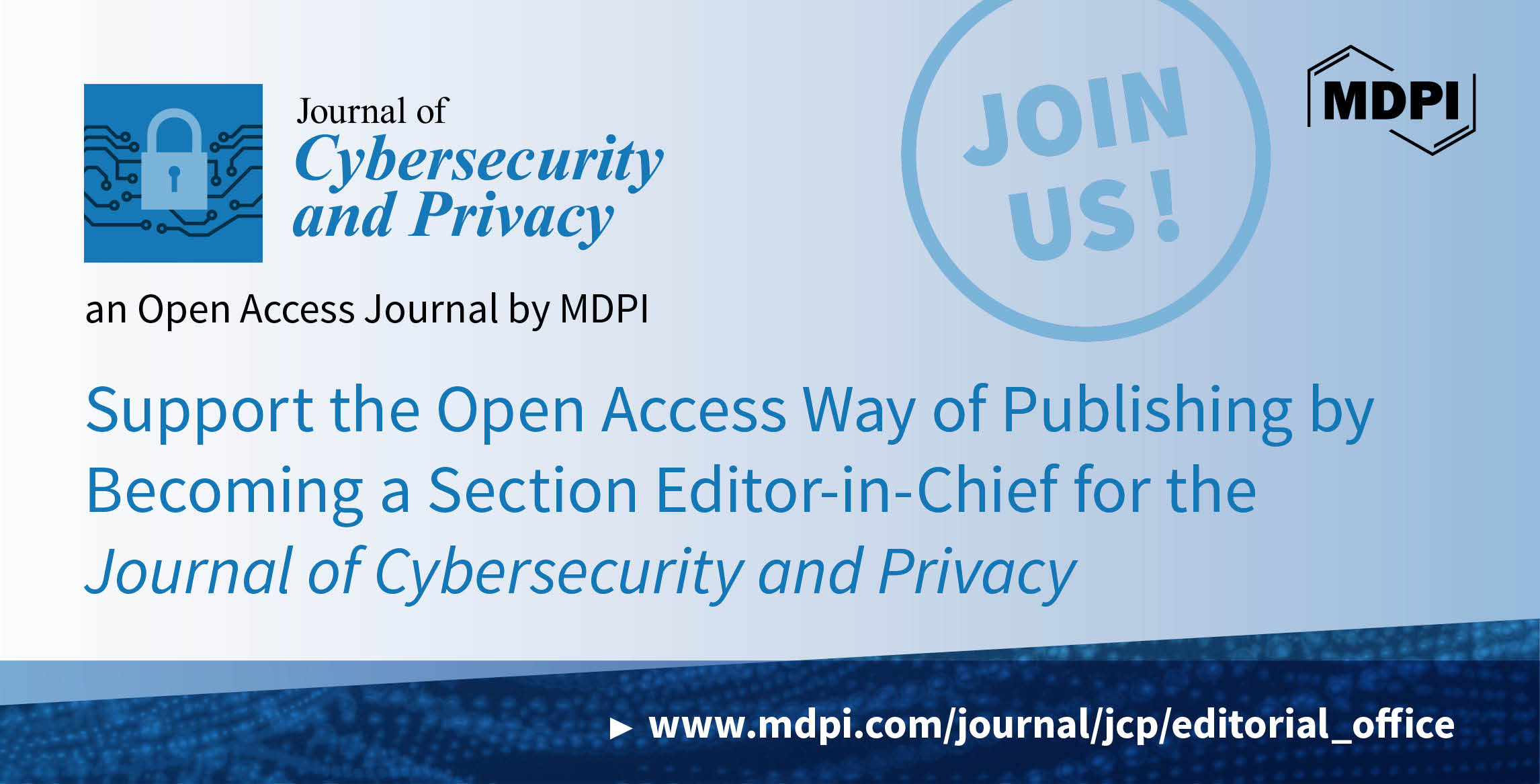 Recruiting Section Editors-in-Chief for the Journal of Cybersecurity and Privacy