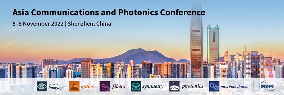 Meet Us at the Asia Communications and Photonics Conference (ACP), 5–8 November 2022, Shenzhen, China