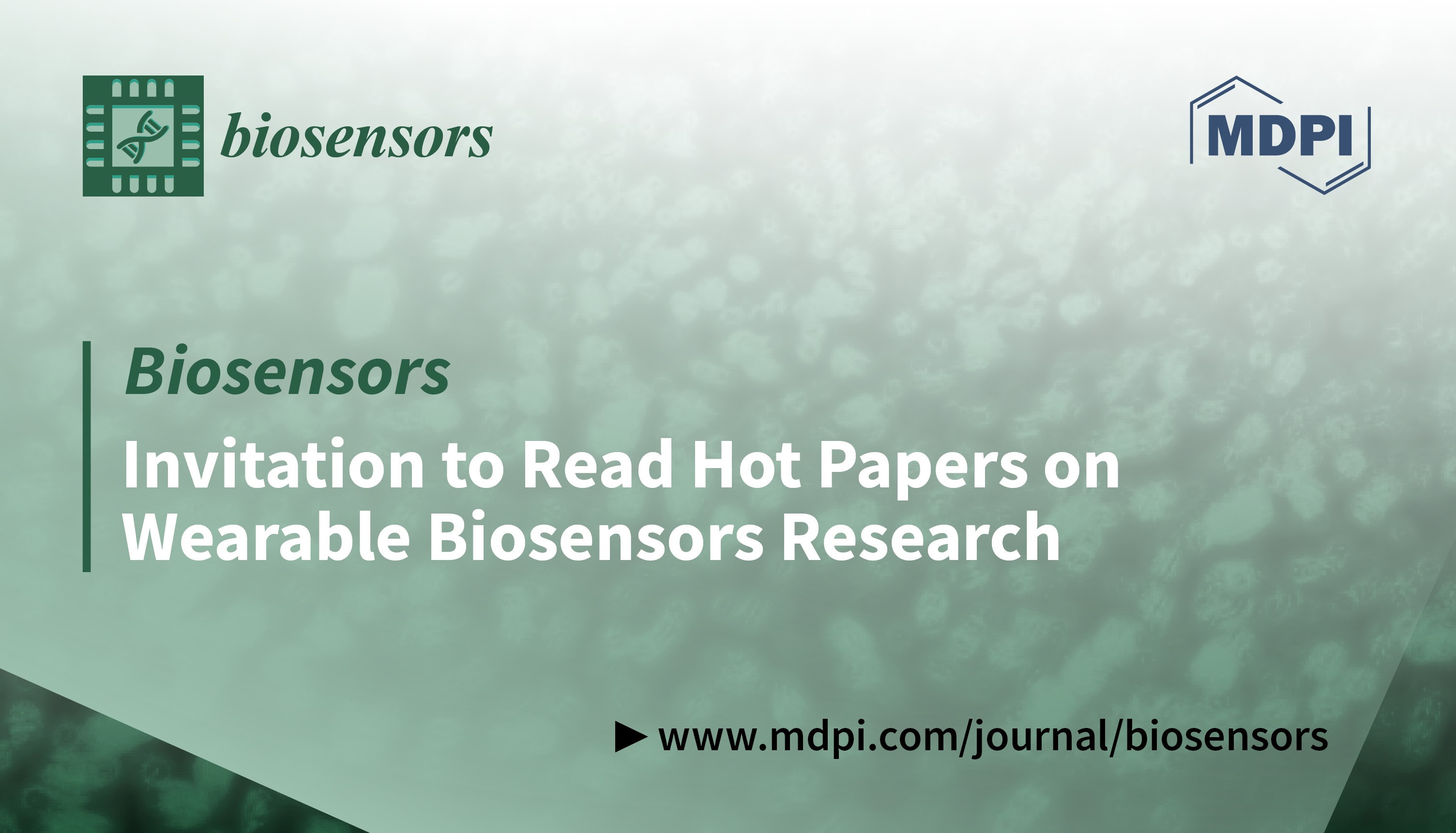 Biosensors | Invitation to Read Hot Papers on Wearable Biosensors Research