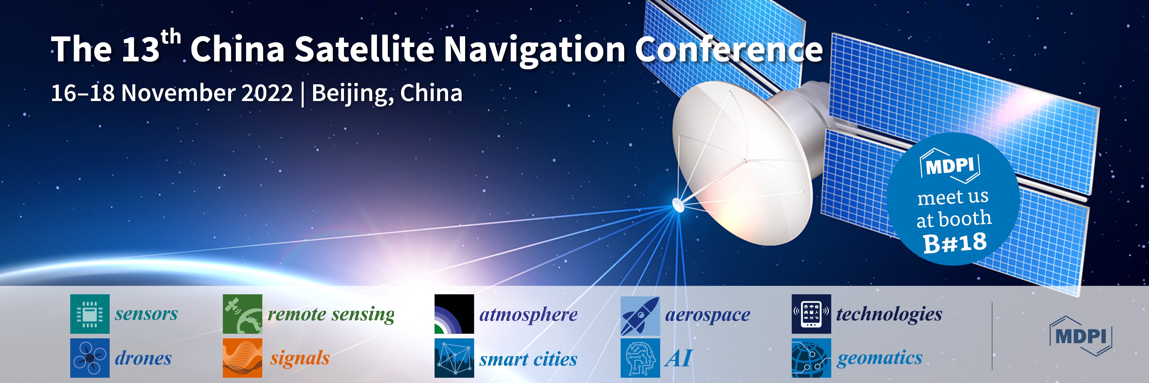 Meet Us at the 13th China Satellite Navigation Conference, 16–18 November 2022, Beijing, China