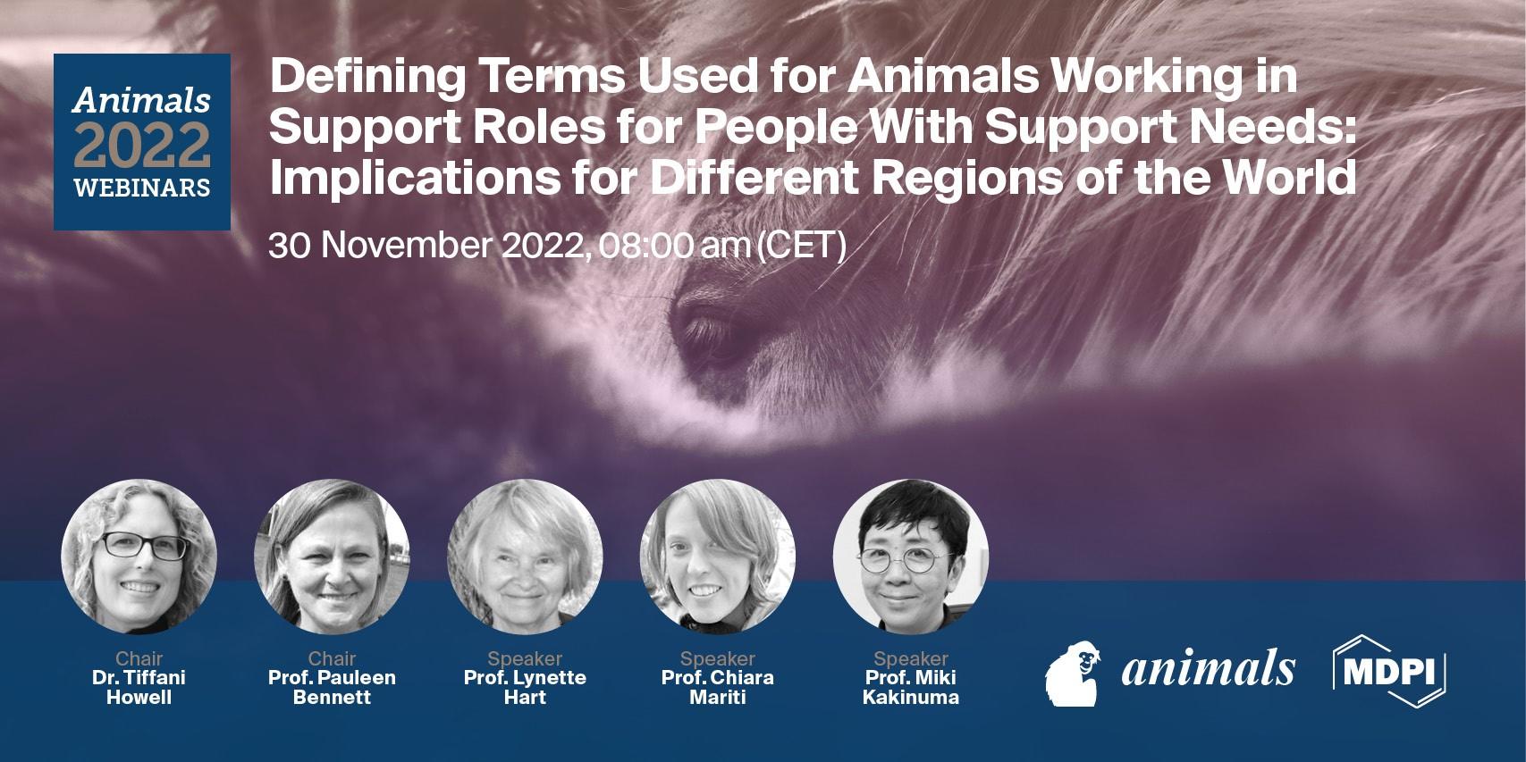 Animals Webinar | Defining Terms Used for Animals Working in Support Roles for People with Support Needs: Implications for Different Regions of the World, 30 November 2022
