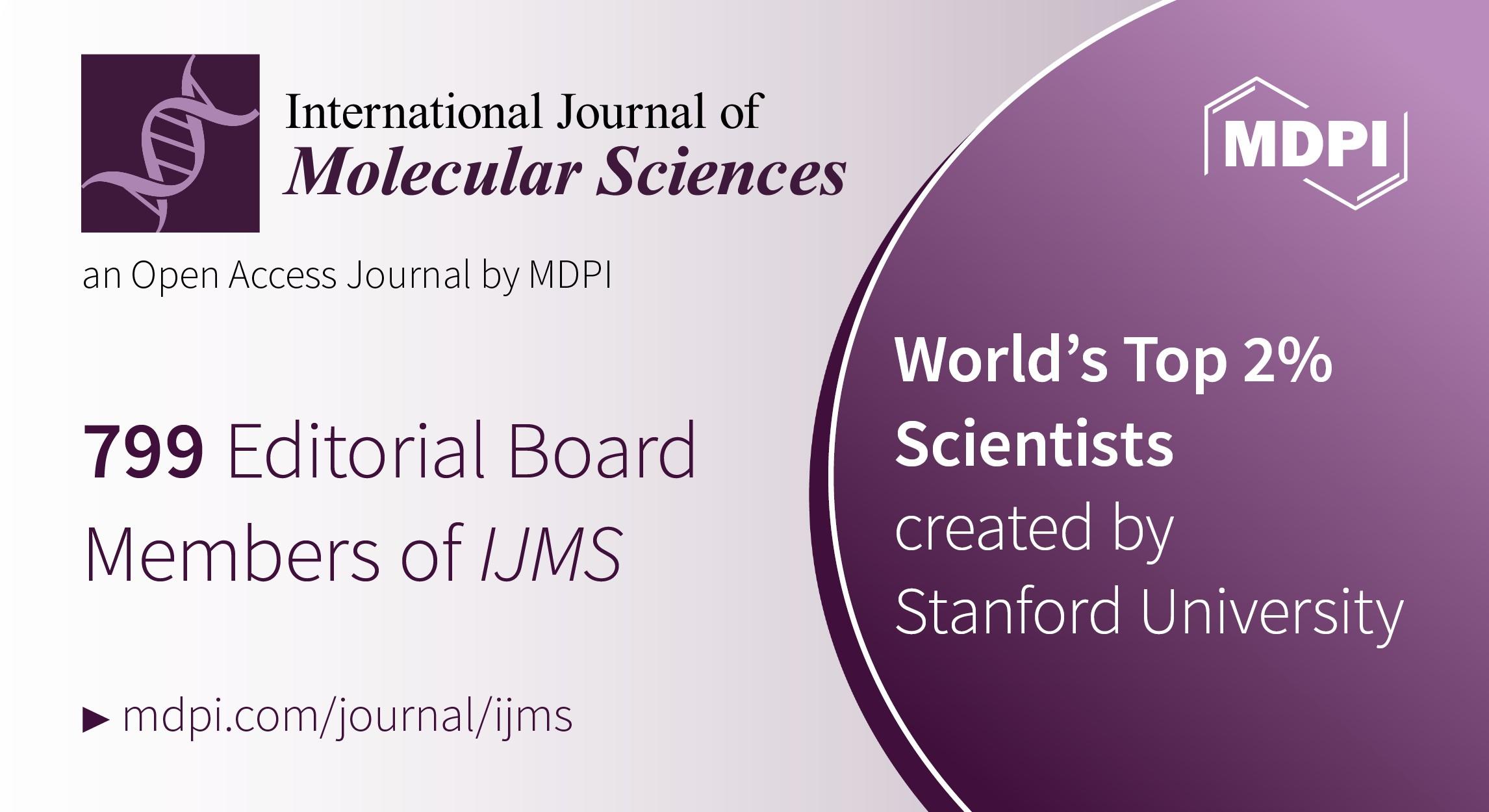 Editorial Board Members from the International Journal of Molecular Sciences Featured in Stanford’s List of the World’s Top 2% Scientists