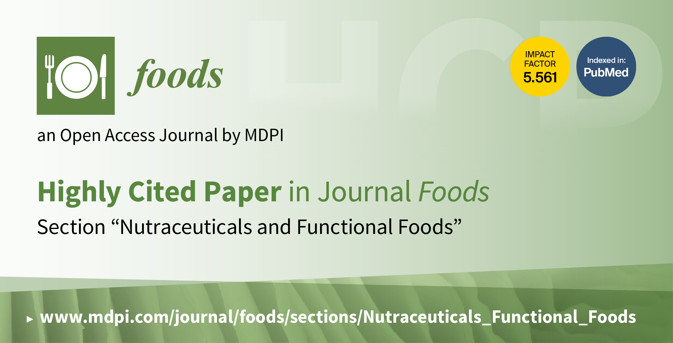 Foods | Top 10 Cited Papers in 2021 in the Section “Nutraceuticals and Functional Foods”