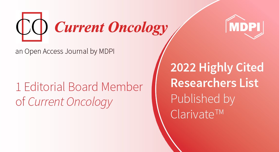 Editorial Board Member from Current Oncology Featured in the 2022 Highly Cited Researchers List Published by Clarivate