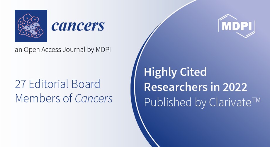 Editorial Board Members from Cancers Featured in the 2022 Highly Cited Researchers List Published by Clarivate