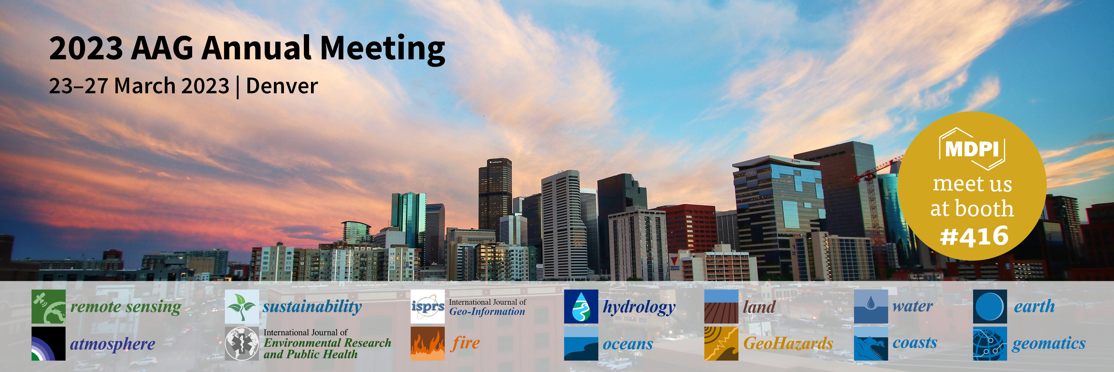 Meet Us at the 2023 AAG Annual Meeting, 23–27 March 2023, Denver, USA