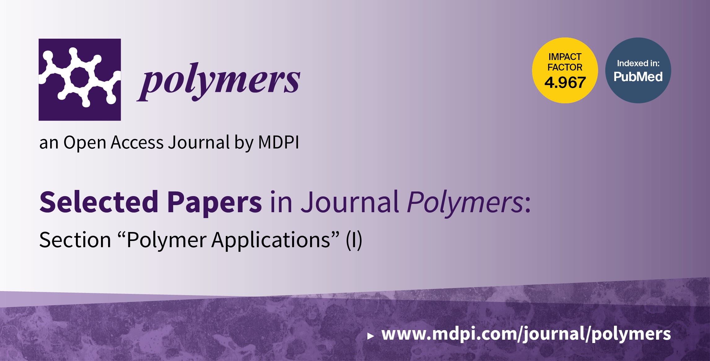 Polymers | Selected Papers in 2021–2022 in the Section “Polymer Applications” (I)