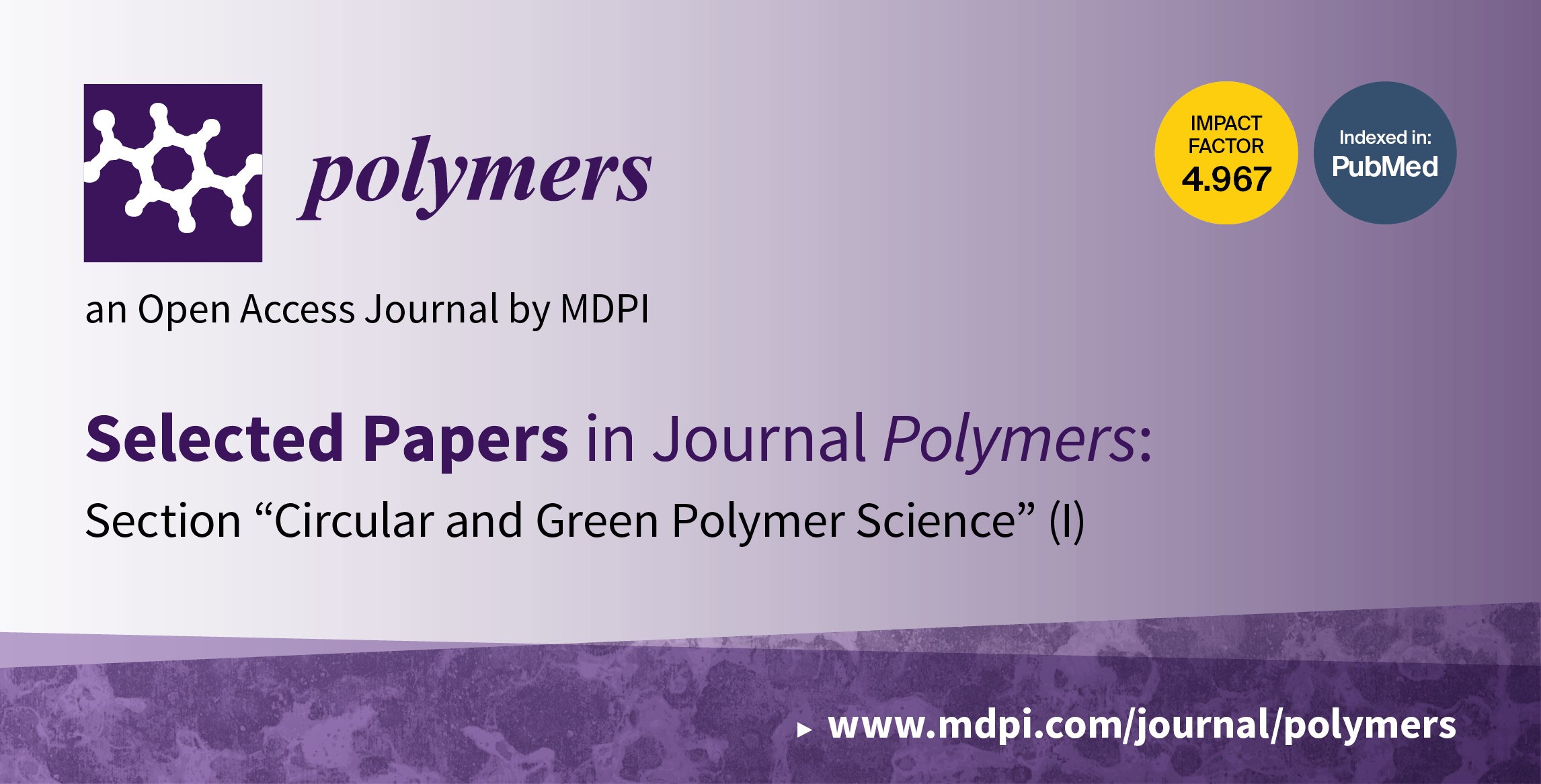 Polymers | Selected Papers in 2021–2022 in the Section “Circular and Green Polymer Science” (I)