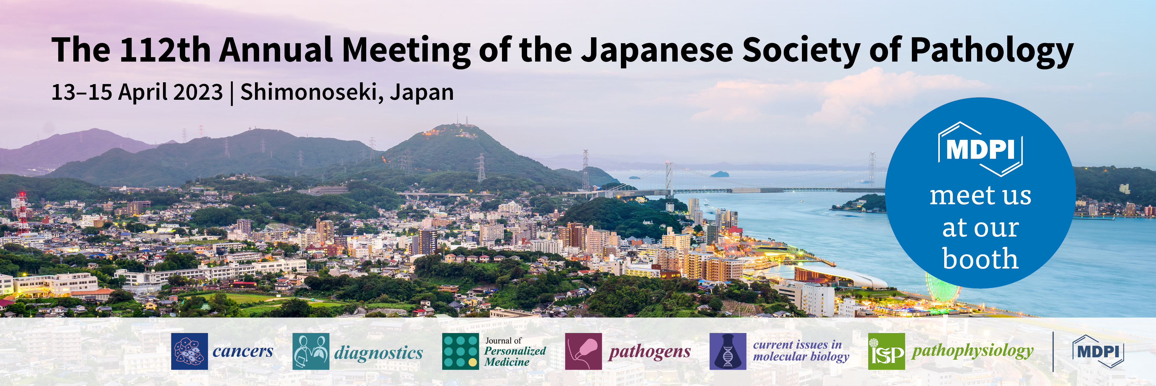 Meet Us at the 112th Annual Meeting of the Japanese Society of Pathology, 13–15 April 2023, Shimonoseki, Japan