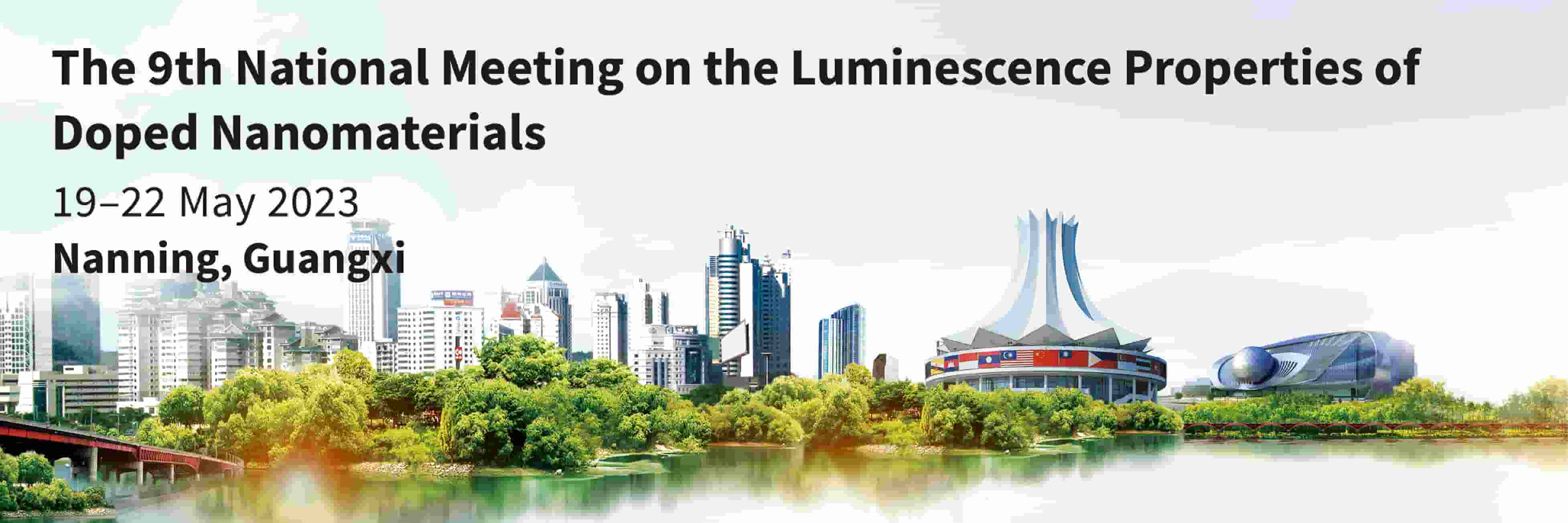 <strong>Meet Us at the 9th National Conference on Luminescence Properties of Doped Nanomaterials (NMLP 2023), 19–22 May 2023, Nanning, Guangxi, China</strong>