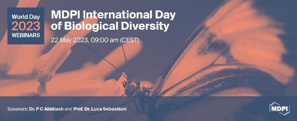 Meet Us at the MDPI International Day for Biological Diversity Webinar 2023, 22 May 2023