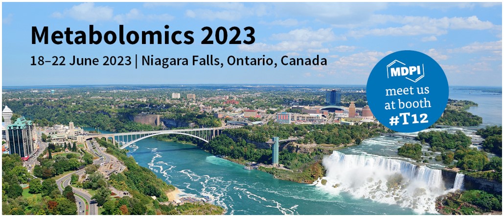 Meet Us at the 19th Annual International Conference of the Metabolomics Society, 18–22 June 2023, Niagara Falls, Ontario, Canada