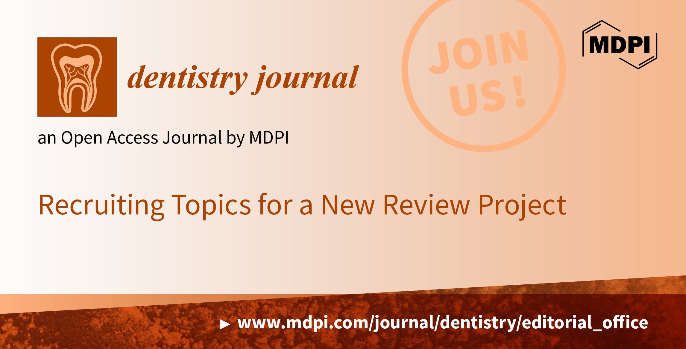 Dentistry Journal | Recruiting Topics for a New Review Project