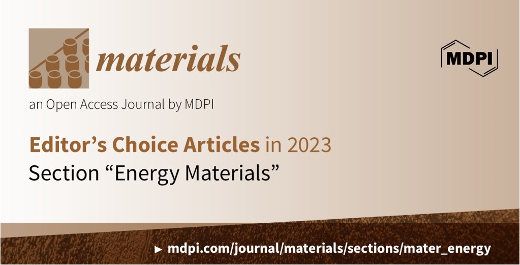 Materials | Editor’s Choice Articles in 2023 in Section “Energy Materials”