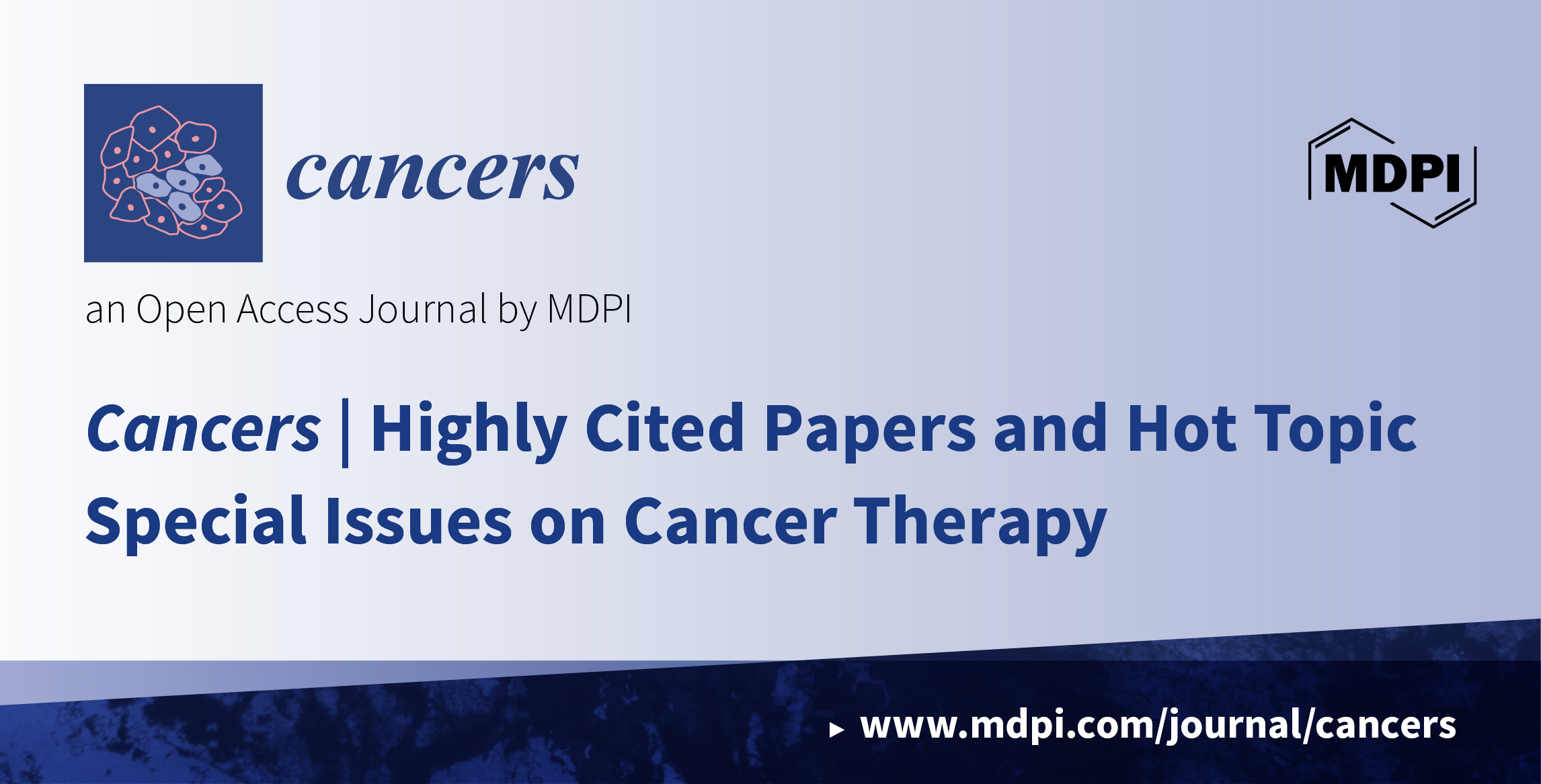 Cancers | Highly Cited Papers and Hot Topic Special Issues on Cancer Therapy