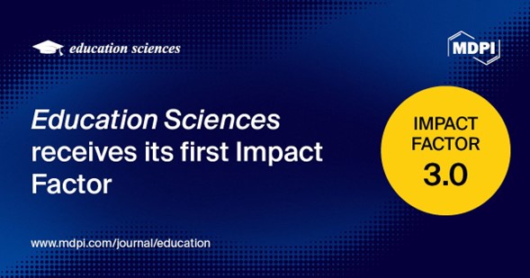 Education Sciences Receives Its First Impact Factor of 3.0