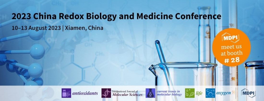 Meet Us at the 2023 China Redox Biology and Medicine Conference, 10–13 August 2023, Xiamen, China