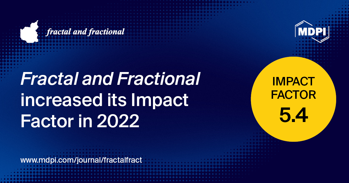 Fractal and Fractional Receives an Increased Impact Factor of 5.4