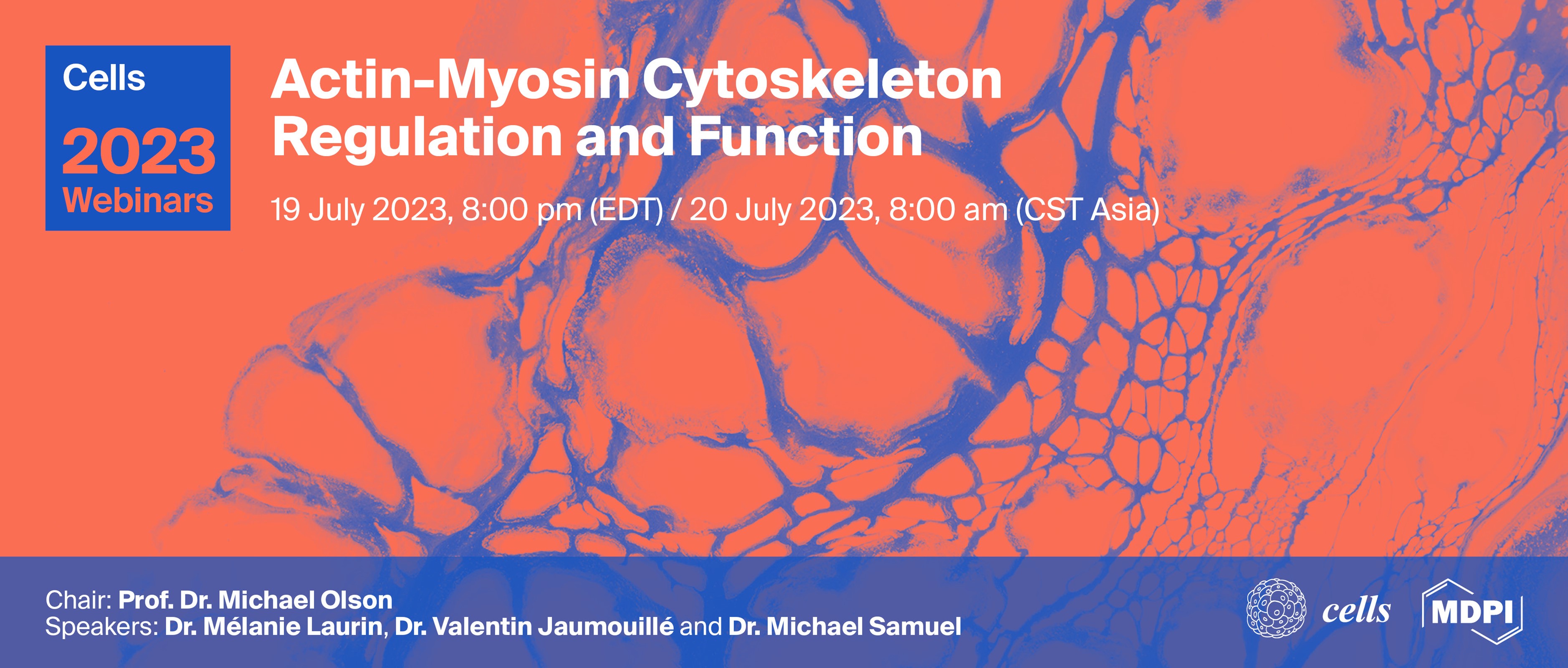 Cells Webinar | Actin–Myosin Cytoskeleton Regulation and Function, Held on 19 July 2023