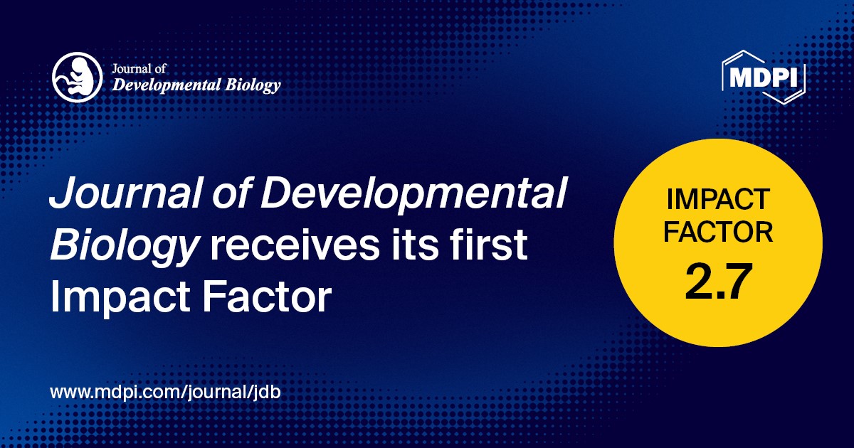 Journal of Developmental Biology Received Its First Impact Factor of 2.7