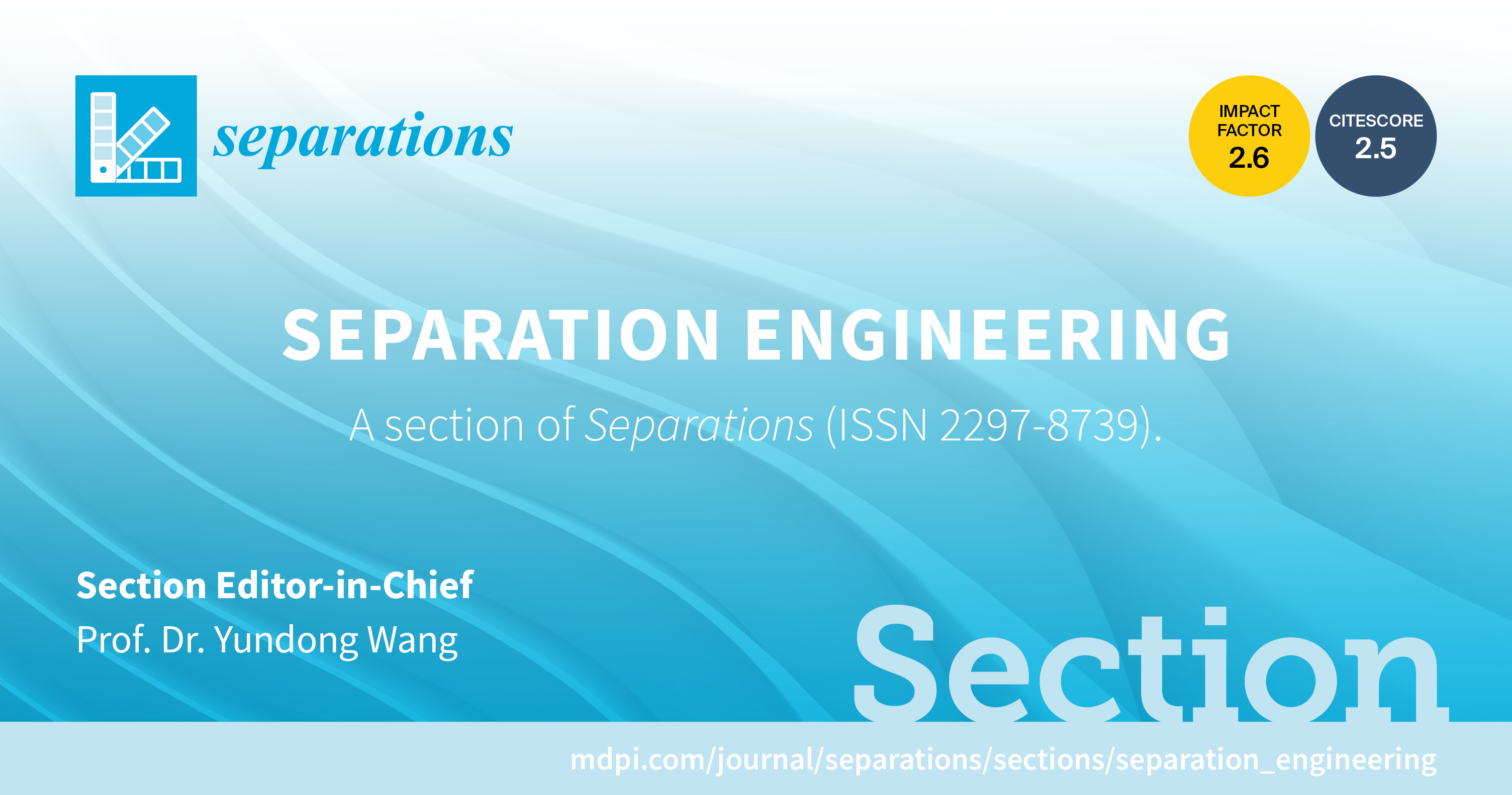 Separations | New Section “Separation Engineering” Established