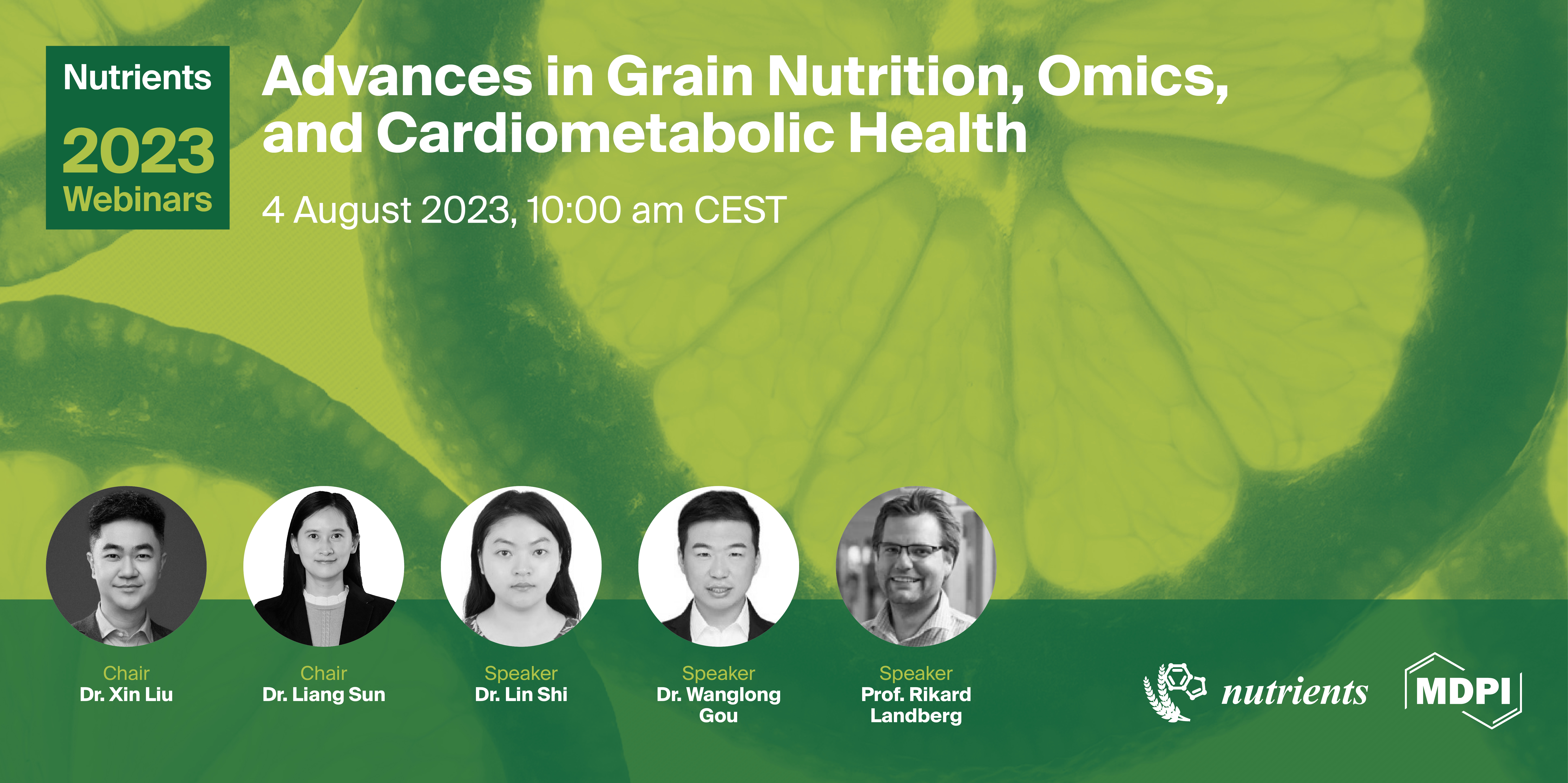 Nutrients Webinar | Advances in Grain Nutrition, Omics and Cardiometabolic Health, 4 August 2023